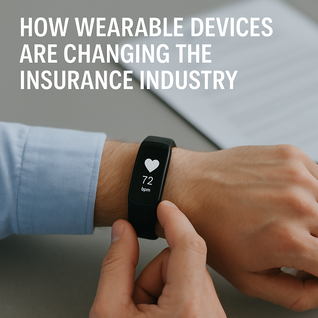 How Wearable Devices Are Changing the Insurance Industry